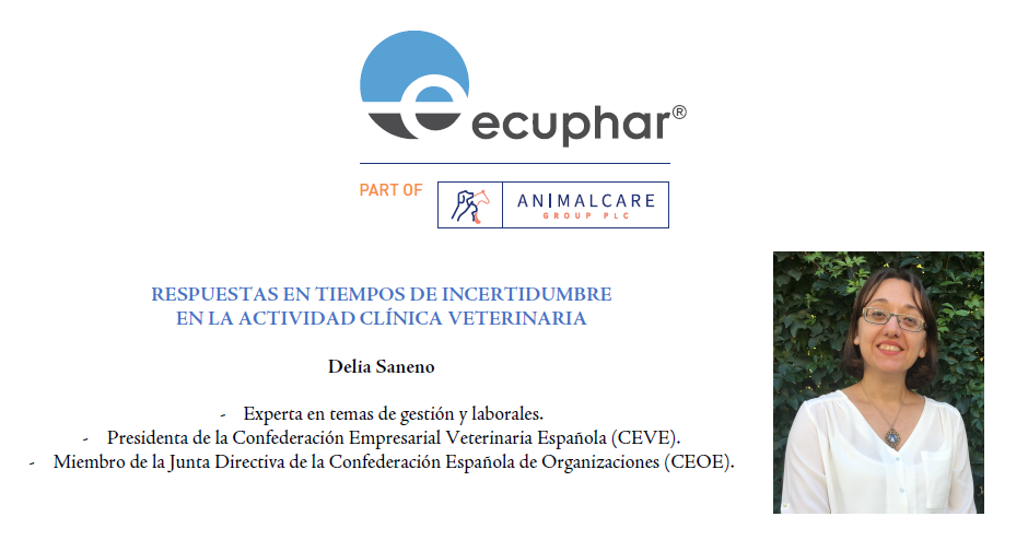 Webinar ECUPHAR -  RESPUESTAS EN TIEMPOS DE INCERTIDUMBRE EN LA ACTIVIDAD CLÍNICA VETERINARIA... - con Delia Saleno